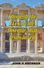 Image for Through the Eyes of the Disciple Jesus Loved