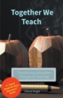 Image for Together We Teach - Transforming Education Through Co-Teaching