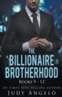 Image for The Billionaire Brotherhood Coll. III Bks 9 - 12