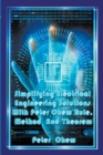 Image for Simplifying Electrical Engineering Solutions With Peter Chew Rule, Method And Theorem