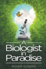 Image for A Biologist in Paradise