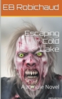 Image for Escaping Cold Lake