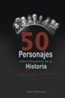 Image for Los 50 Personajes mas Influyentes de la Historia