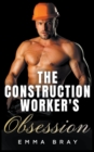 Image for The Construction Worker&#39;s Obsession