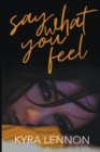 Image for Say What You Feel