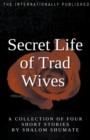 Image for Secret Life of Trad Wives