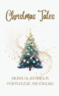 Image for Christmas Tales : Bilingual Stories in Portuguese and English