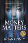 Image for Money Matters A Novel