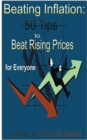 Image for Beating Inflation : 50 Tips to Beat Rising Prices for Everyone