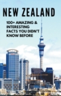 Image for NEW ZEALAND-100+ Amazing &amp; Interesting Facts You Didn&#39;t Know Before