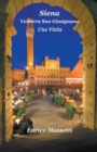Image for Siena, Volterra, San Gimignano Una Visita