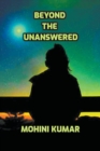 Image for Beyond the Unanswered