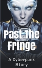Image for Past the Fringe