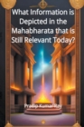 Image for What Information is Depicted in the Mahabharata that is Still Relevant Today?