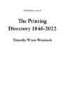 Image for THE  PRINTING DIRECTORY 1846-2022
