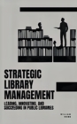 Image for Strategic Library Management
