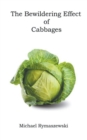 Image for The Bewildering Effect of Cabbages