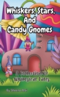 Image for Whiskers, Stars, and Candy Gnomes