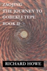 Image for Zaojing - The Journey to Gobekli Tepe