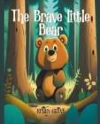 Image for The Brave Little Bear