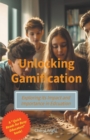 Image for Unlocking Gamification - Exploring the Impact and Importance in Education