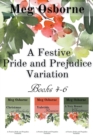Image for A Festive Pride and Prejudice Variation Books 4-6