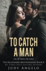 Image for To Catch a Man (in 30 Days or Less)