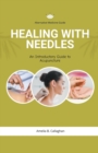 Image for Healing with Needles An Introductory Guide to Acupuncture