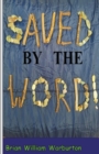 Image for Saved by the Word
