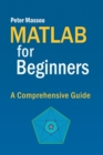 Image for MATLAB for Beginners : A Comprehensive Guide