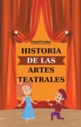 Image for Historia de las artes teatrales