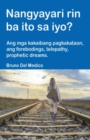 Image for Nangyayari rin ba ito sa iyo? Ang mga kakaibang pagkakataon, ang forebodings, telepathy, prophetic dreams.