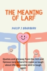 Image for The Meaning of Larf
