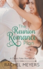 Image for The Reunion Romance Plan