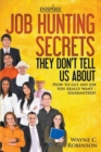 Image for Job Hunting Secrets They Don&#39;t Tell You About