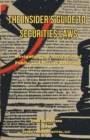 Image for The Insider&#39;s Guide to Securities Law