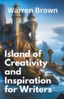 Image for Island of Creativity and Inspiration for Writers