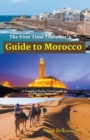 Image for The First Time Traveller&#39;s Guide to Morocco