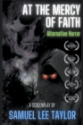Image for At the Mercy of Faith - Alternative Horror