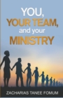 Image for You, Your Team, And Your Ministry