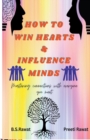 Image for How To Win Hearts &amp; Influence Minds
