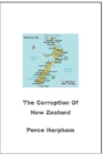 Image for The Corruption Of New Zealand