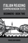 Image for Italian Reading Comprehension Texts : Beginners - Book Two