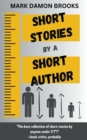 Image for Short Stories by a Short Author