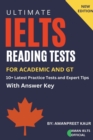 Image for Ultimate IELTS Reading Tests for Academic and GT : Latest Practice Tests and Expert Tips