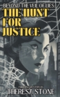 Image for Beyond the Veil of Lies : The Hunt for Justice