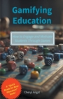 Image for Gamifying Education - How to Engage and Motivate Students Through Games