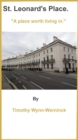 Image for St Leonard&#39;s Place. A Place Worth Living In.