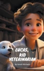 Image for Lucas, Kid Veterinarian