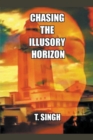 Image for Chasing the Illusory Horizon